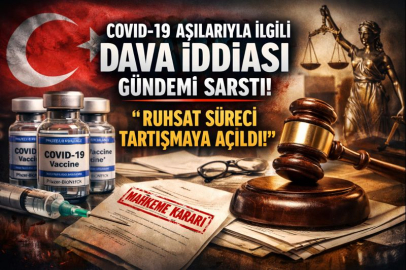 Pandemi Sürecine Dair Yeni İddialar: Aşıların Hukuki Statüsü Tartışılıyor